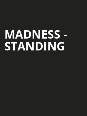 Madness - Standing at O2 Arena